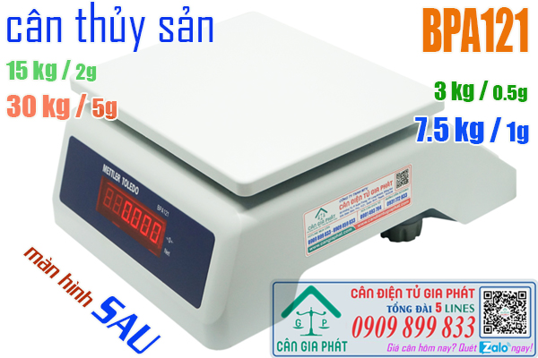 Cân thủy sản Mettler Toledo BPA121 15kg tốt hơn cân điện tử inox Super-6 15kg