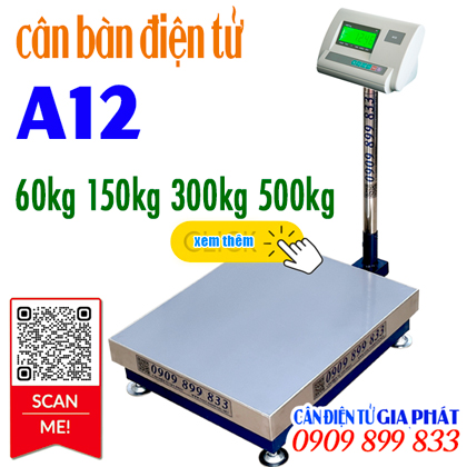 Cân bàn điện tử A12 60kg 100kg 150kg 200kg 300kg 500kg
