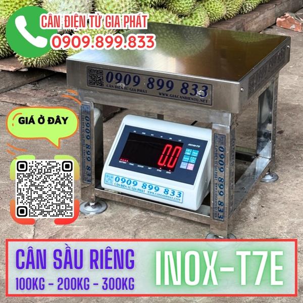 Cân điện tử inox T7E 150kg 200kg 300kg 500kg cân sầu riêng & cân lúa