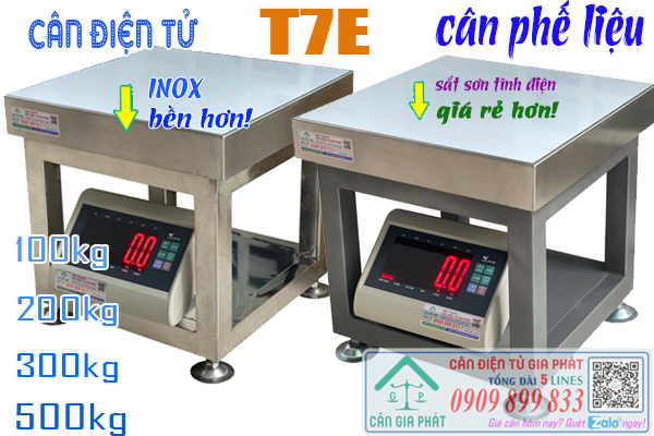 Cân điện tử T7E inox cân phế liệu 100kg 200kg 300kg 500kg