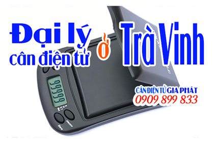 Đại lý cân điện tử Trà Vinh - 0909 899 833