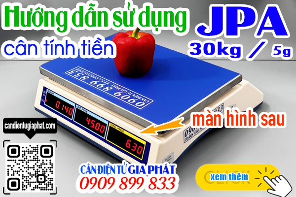 Cân điện tử tính tiền JPA 30kg 2 màn hình số trước sau