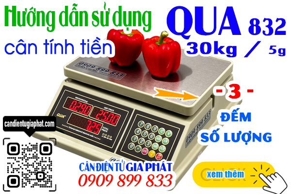 Cách sử dụng cân điện tử tính tiền QUA 30kg - CÂN ĐIỆN TỬ GIA PHÁT