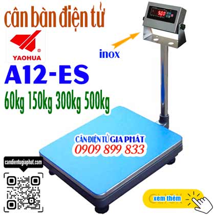 Cân bàn điện tử A12ES inox 60kg 150kg 300kg 500kg