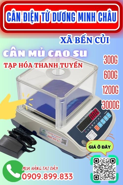 Cân điện tử ở Bến Củi Dương Minh Châu Tây Ninh - cân mủ cao su
