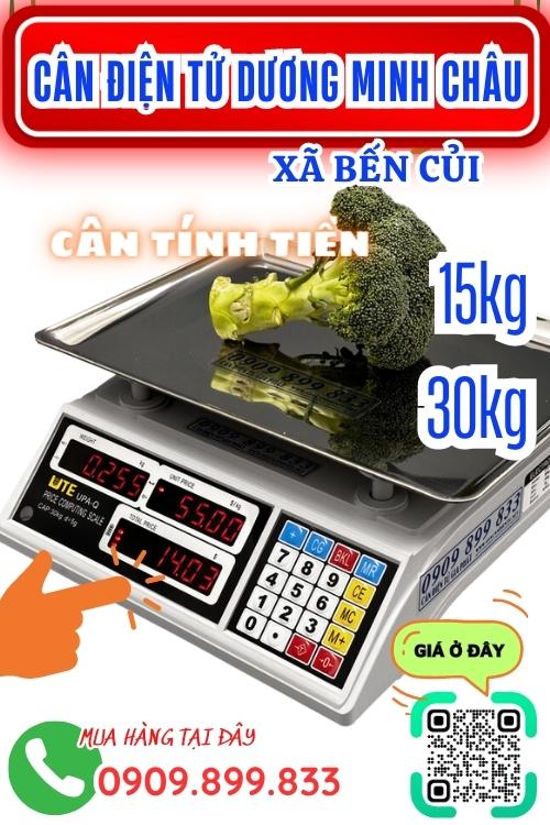 Cân điện tử ở Bến Củi Dương Minh Châu Tây Ninh - cân tính tiền