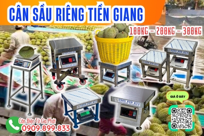 CÂN SẦU RIÊNG NÊN SỬ DỤNG DÒNG CÂN NÀO HIỆU QUẢ?